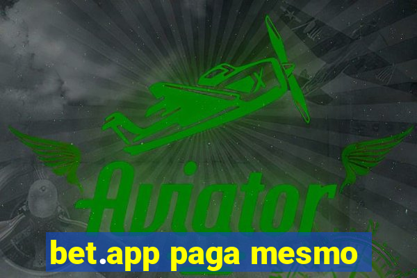 bet.app paga mesmo